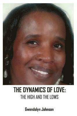 Gwendolyn Johnson, Anelda Attaway - Dynamics of Love, Häftad