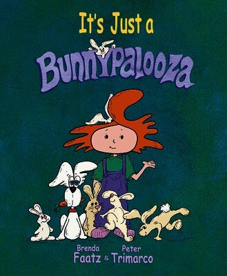 Brenda Faatz, Peter Trimarco - It's Just a Bunnypalooza, Inbunden