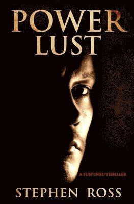 Stephen Ross - Power Lust, Häftad