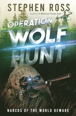 Stephen Ross - Operation Wolf Hunt, Häftad
