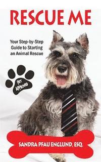 bokomslag Rescue Me: Your Step-by-Step Guide to Starting an Animal Rescue