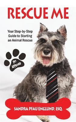 bokomslag Rescue Me: Your Step-by-Step Guide to Starting an Animal Rescue