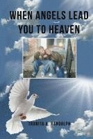 bokomslag When Angels Lead You To Heaven