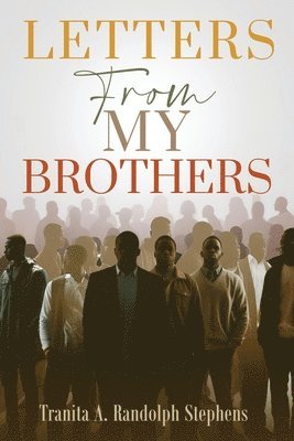 Letters From My Brothers 1