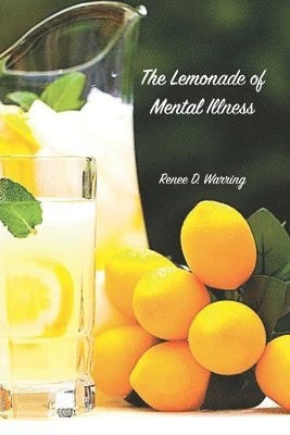 bokomslag The Lemonade of Mental Illness