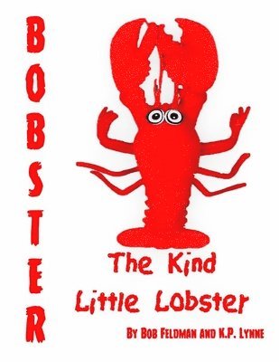 bokomslag Bobster the Kind Little Lobster