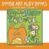 bokomslag All You Need Is Love...and a Cat: Coloring Book