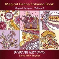 Magical Henna Coloring Book: Magical Designs 1