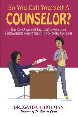 So You Call Yourself A Counselor? 1