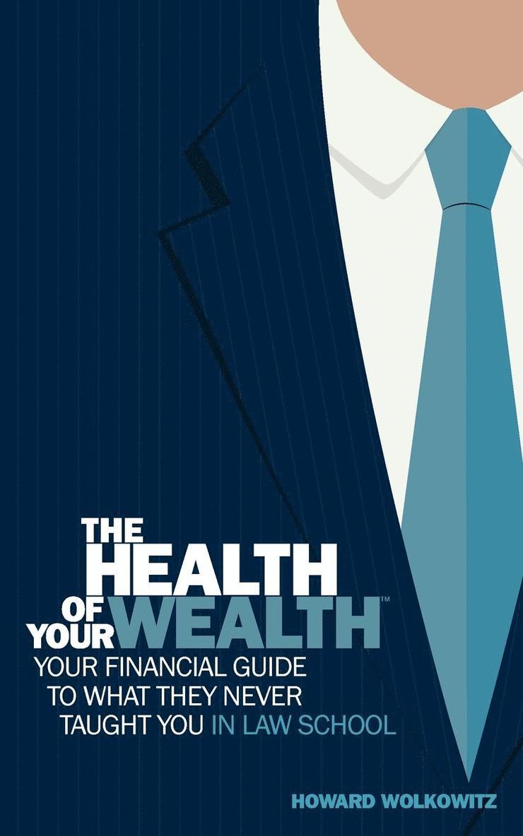 The Health of Your Wealth 1