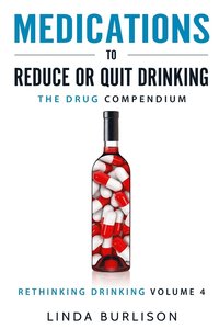 bokomslag Medications to Reduce or Quit Drinking