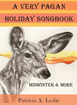 bokomslag A Very Pagan Holiday Songbook