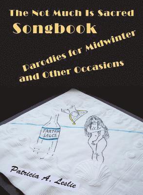 Not Much Is Sacred Songbook