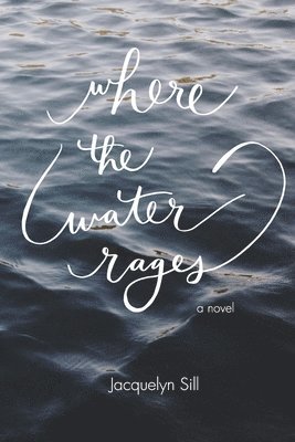 Where the Water Rages 1