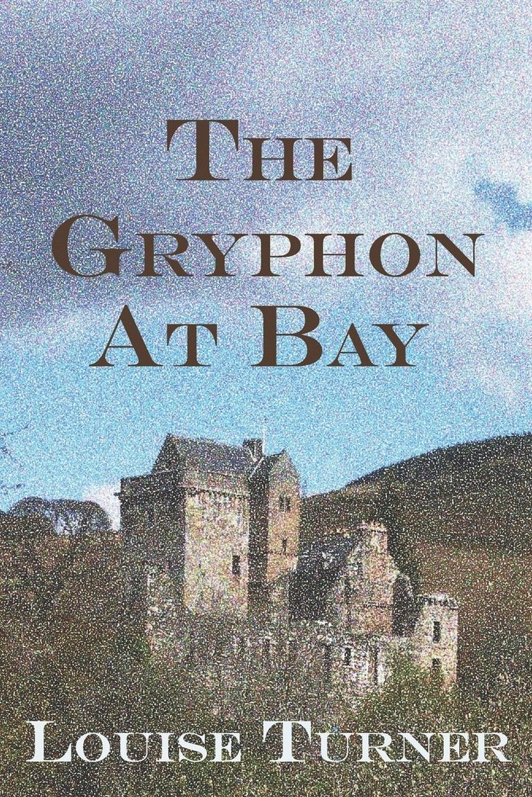 Louise Turner - Gryphon at Bay, Häftad