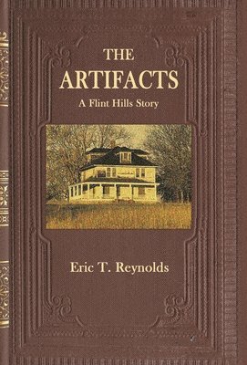 Eric T Reynolds, Eric T. Reynolds - Artifacts, Inbunden