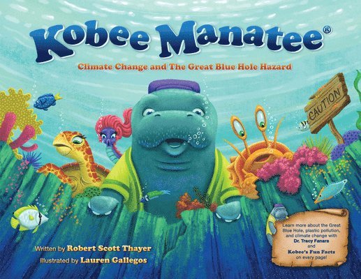 Kobee Manatee: Climate Change and The Great Blue Hole Hazard 1