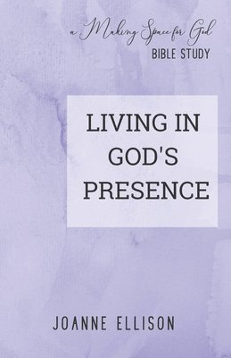 Living in God's Presence 1