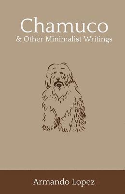 Chamuco & Other Minimalist Writings