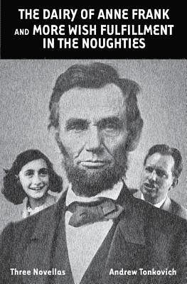 Dairy of Anne Frank and More Wish Fulfillment in the Noughties