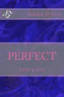 Perfect: The Call 1