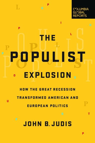 John B. Judis - Populist Explosion, Häftad