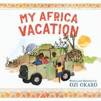 bokomslag My Africa Vacation