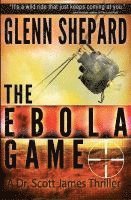 bokomslag The Ebola Game
