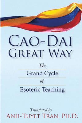 bokomslag Cao Dai Great Way: The Grand Cycle of Esoteric Teaching
