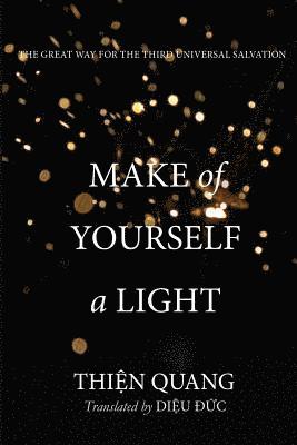 Make of Yourself a Light 1