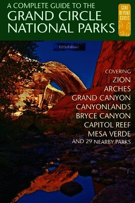 Eric Henze - Complete Guide to the Grand Circle National Parks, Häftad