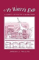 Janean J. Phillips, Janean J Phillips - At Whitt's End, Häftad