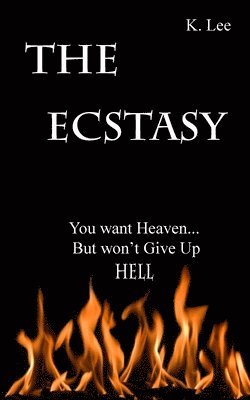 K Lee - Ecstasy, Häftad