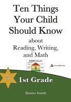 bokomslag Ten Things Your Child Should Know: 1st Grade