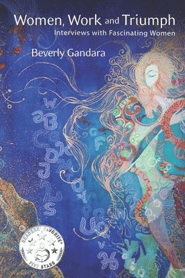 Beverly Gandara - Women, Work and Triumph, Häftad