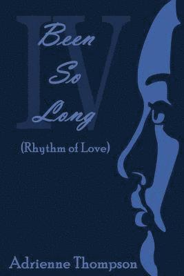 Been So Long 4 (Rhythm of Love) 1