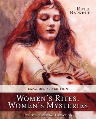 Women's Rites, Women's Mysteries: Intuitive Ritual Creation 1