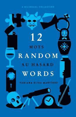 12 Random Words / 12 Mots au Hasard, Häftad