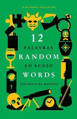 Keila Thieme Vieira - 12 Random Words / 12 Palavras ao Acaso, Häftad