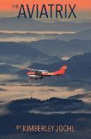 The Aviatrix: Fly Like A Girl