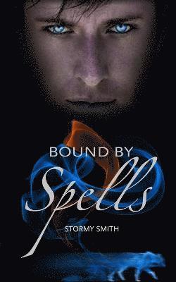 Stormy Smith - Bound by Spells, Häftad