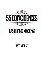 bokomslag 55 Coincidences: Was That God Knocking?