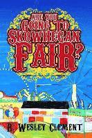 bokomslag Are you Going to Skowhegan Fair