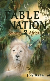 bokomslag Fable Nation 2- Journey to Africa