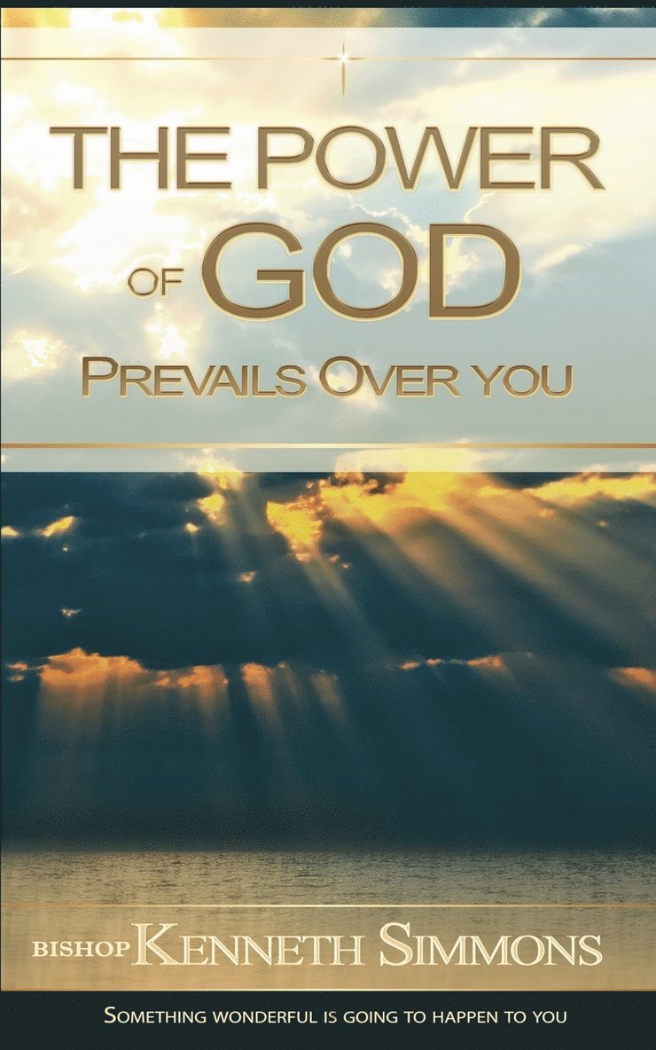 The Power of God Prevails Over You 1