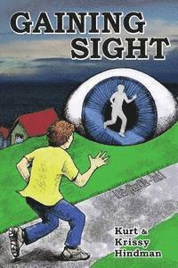 Kurt and Krissy Hindman - Gaining Sight, Häftad