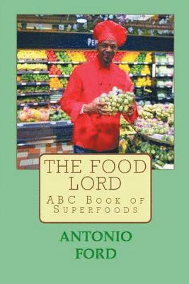 bokomslag The Food Lord ABC Book of Superfoods