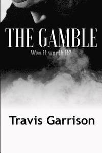 bokomslag The Gamble: Was it Worth it?