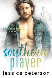 bokomslag Southern Player: A Charleston Heat Novel