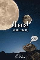 Aliens!(Yeah Right) 1